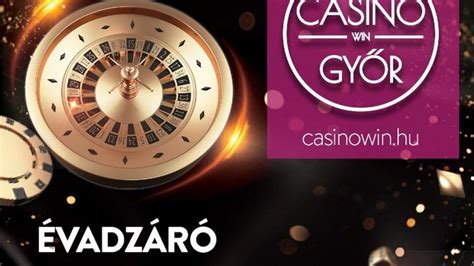  casino win győr nyitvatartas